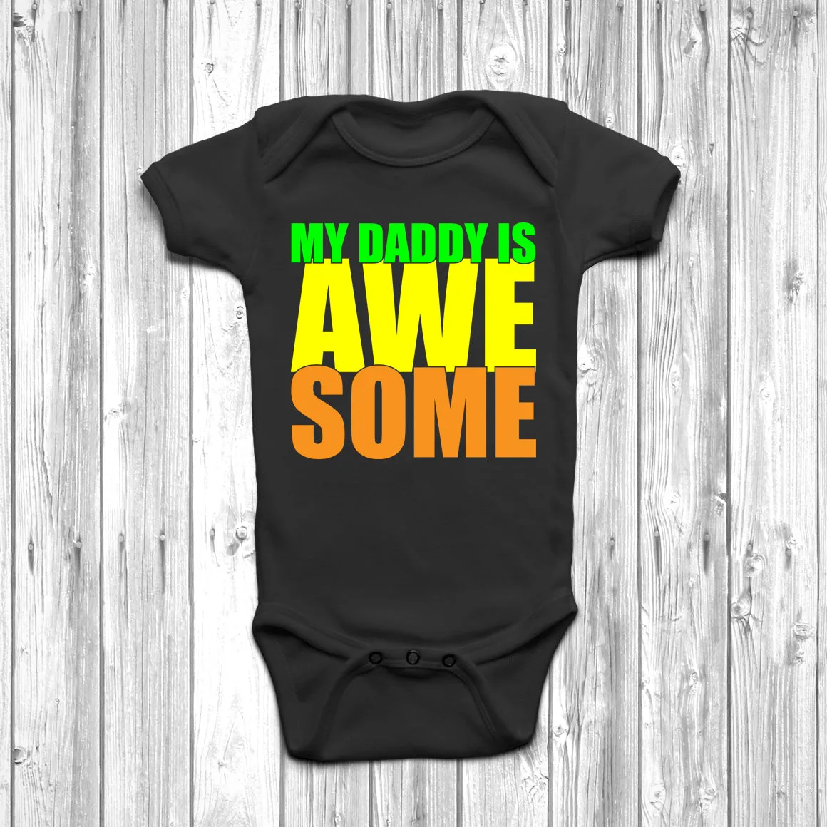 My Daddy Is Awesome Baby Grow