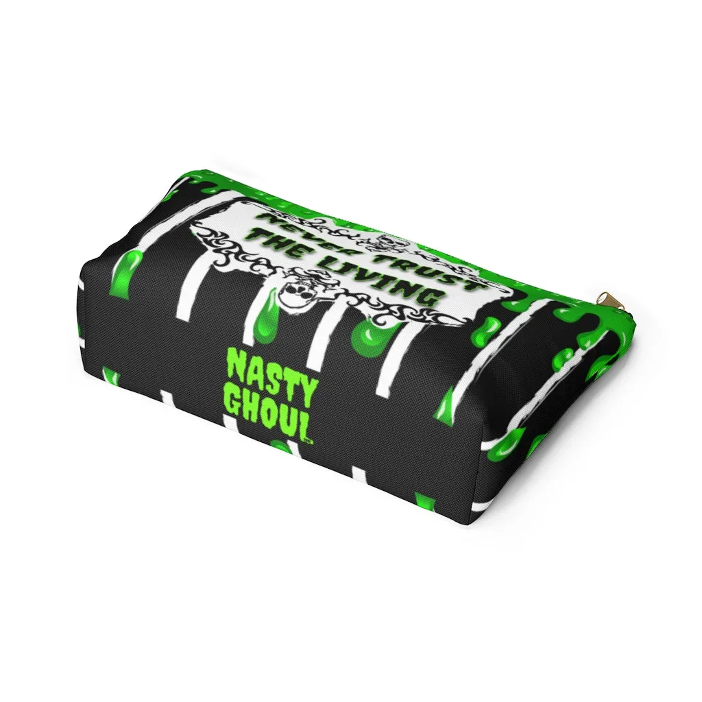 Never Trust The Living Accessory Pouch w T-bottom