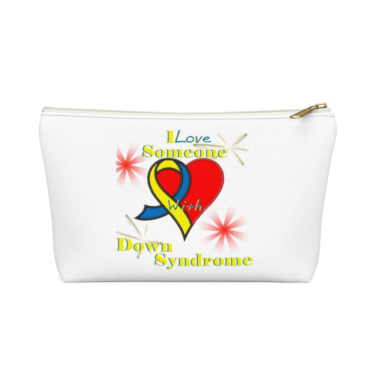 "I Love Someone with Down Syndrome" Accessory Pouch w T-bottom