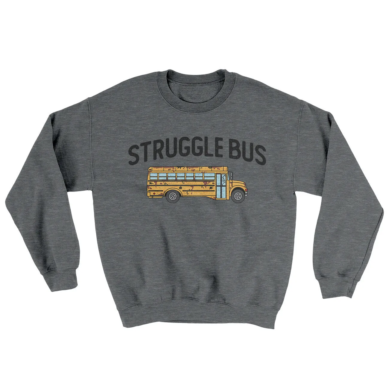 Struggle Bus Ugly Sweater
