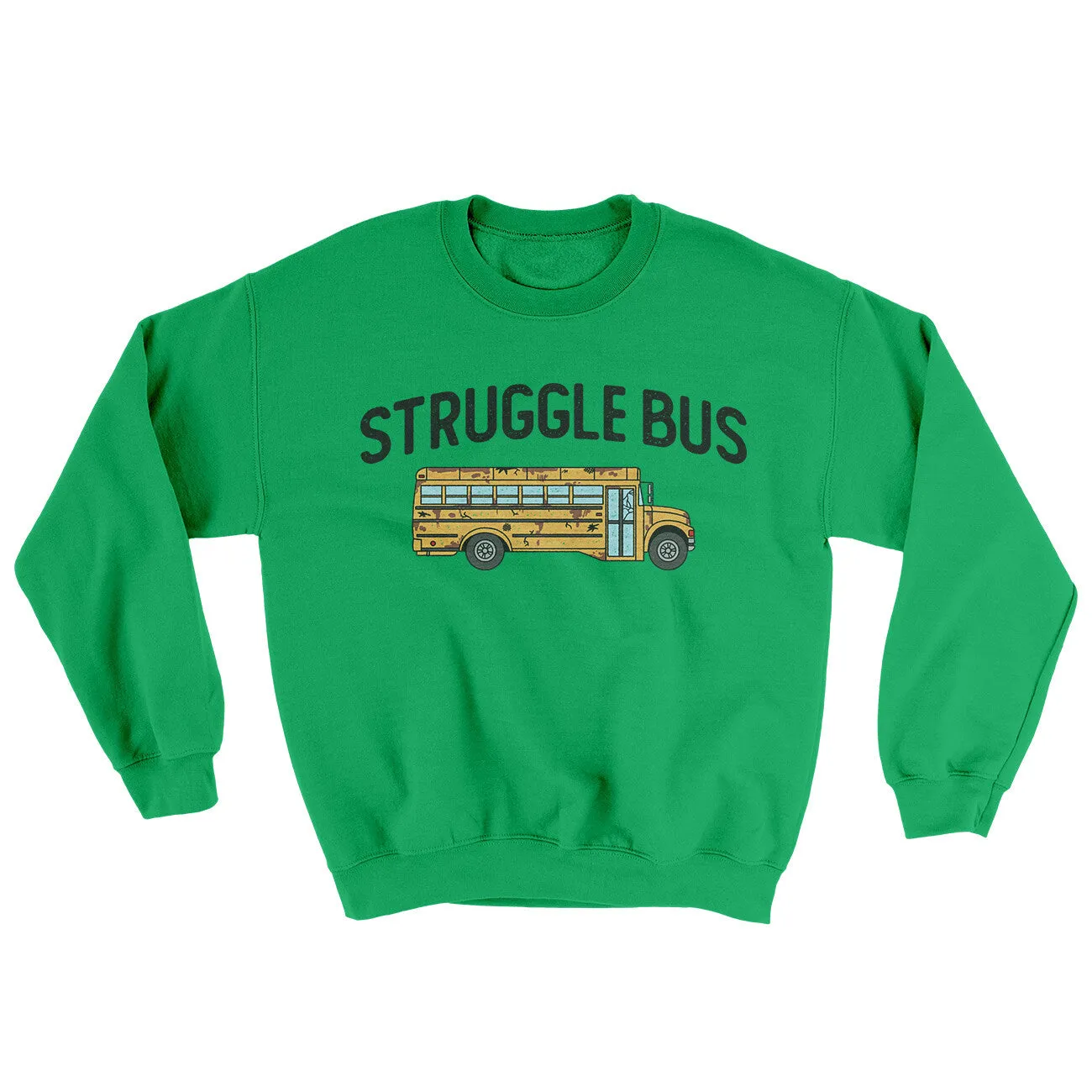Struggle Bus Ugly Sweater