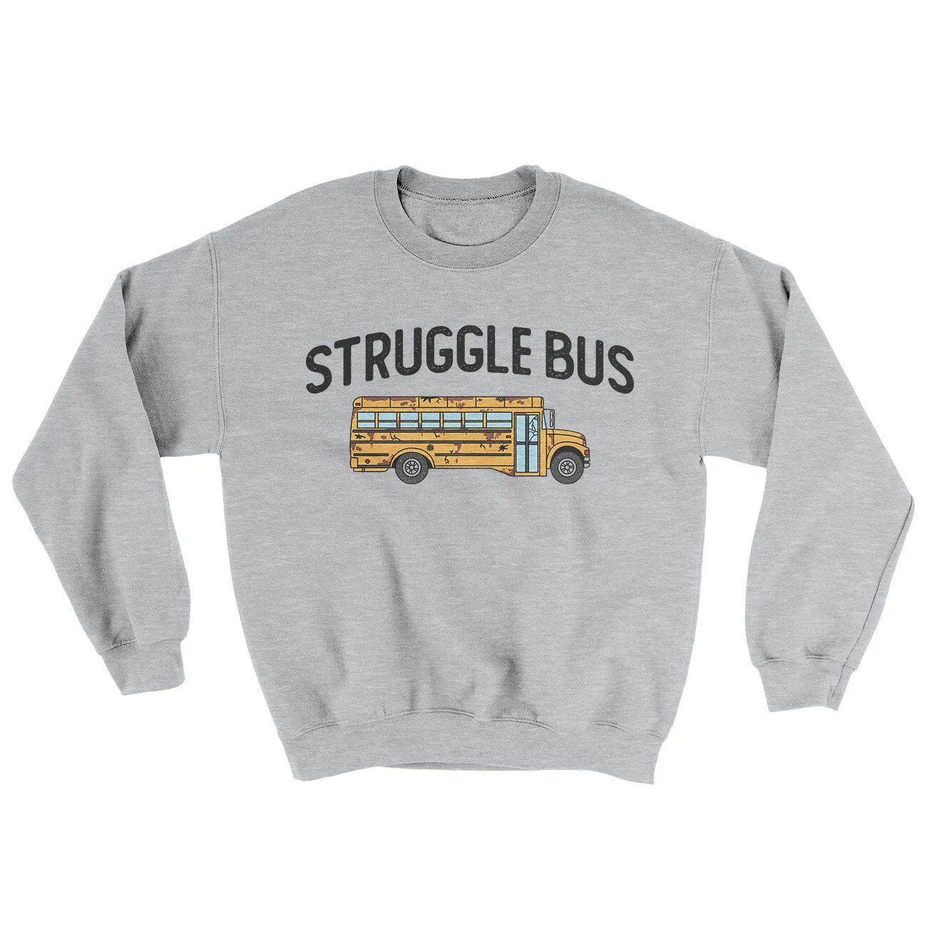 Struggle Bus Ugly Sweater