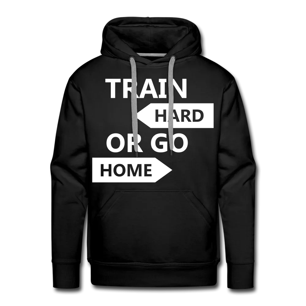 Train Hard Men’s Premium Hoodie